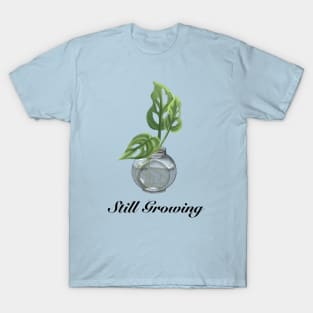 Still Growing T-Shirt